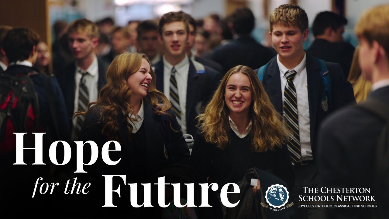 Hope for the Future: The Chesterton Schools Network