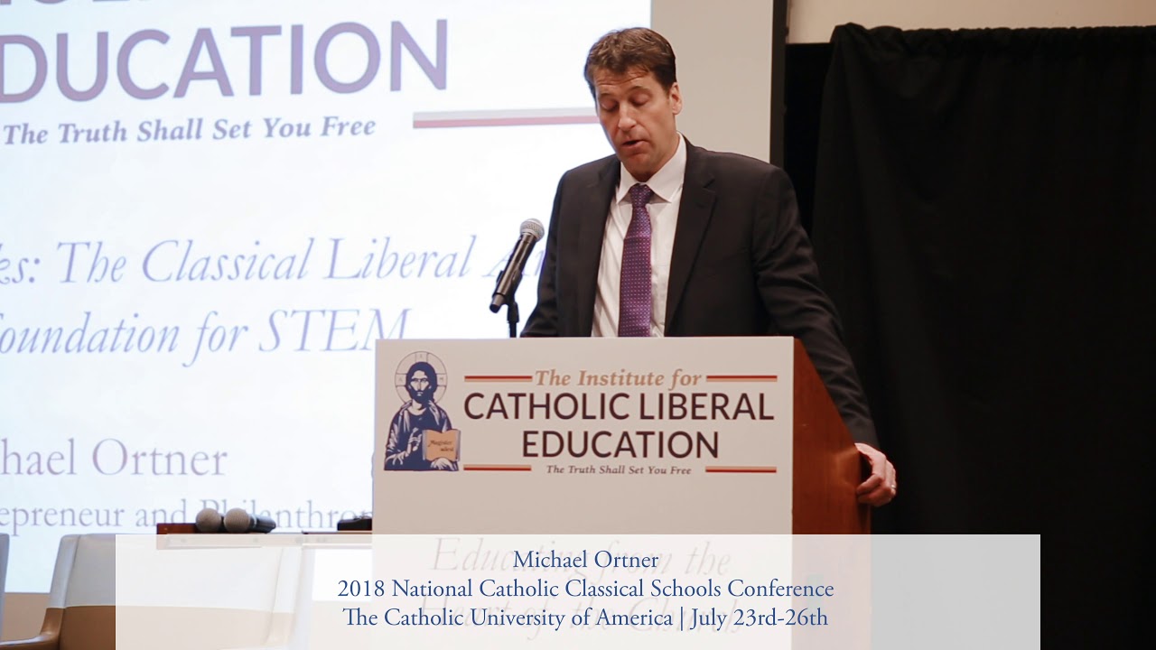 Michael Ortner - From Greeks to Geeks: The Classical Liberal Arts as the Best Foundation for STEM